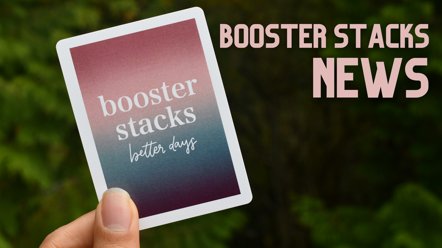 Welcome to the Booster Stacks Blog and News!